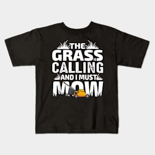 The Grass Is Calling Dad Lawn Mowing Men Kids T-Shirt